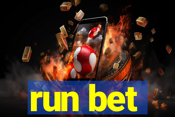 run bet